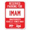 Signmission Reserved Parking for Imam Unauthorized Vehicles Towed Away Parking, A-1824-23096 A-1824-23096 - alternate 1